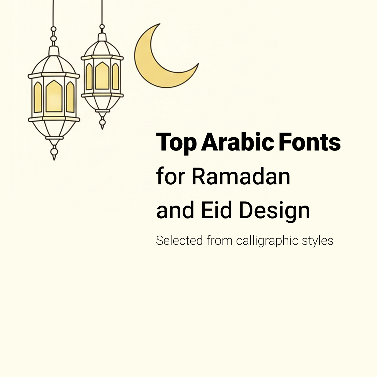 Top Arabic Fonts for Ramadan and Eid Design